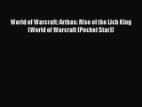 [PDF Download] World of Warcraft: Arthas: Rise of the Lich King (World of Warcraft (Pocket