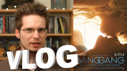 Vlog - Bang Gang (Une Histoire d'Amour Moderne)