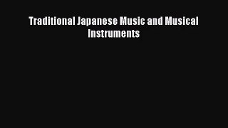 [PDF Download] Traditional Japanese Music and Musical Instruments [Download] Online