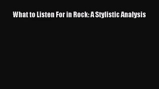 [PDF Download] What to Listen For in Rock: A Stylistic Analysis [PDF] Full Ebook