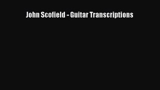 [PDF Download] John Scofield - Guitar Transcriptions [PDF] Full Ebook