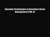 PDF Download Emerging Technologies in Hazardous Waste Management 8 (Bk. 8) PDF Full Ebook