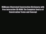 PDF Download RSMeans Illustrated Construction Dictionary with Free Interactive CD-ROM: The