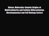 PDF Download Volvox: Molecular-Genetic Origins of Multicellularity and Cellular Differentiation