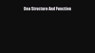 PDF Download Dna Structure And Function PDF Full Ebook