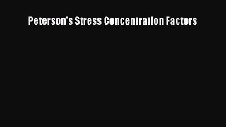 [PDF Download] Peterson's Stress Concentration Factors [Read] Online