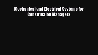 [PDF Download] Mechanical and Electrical Systems for Construction Managers [PDF] Full Ebook