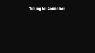 [PDF Download] Timing for Animation [Download] Online