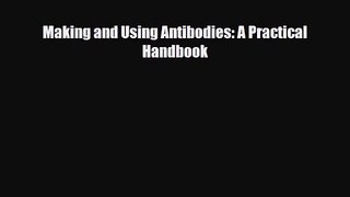 PDF Download Making and Using Antibodies: A Practical Handbook Download Full Ebook