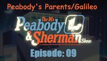 The Mr. Peabody & Sherman Show Season 01 Episode 09 : Peabody's Parents/Galileo