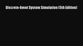 [PDF Download] Discrete-Event System Simulation (5th Edition) [PDF] Full Ebook