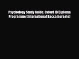 Psychology Study Guide: Oxford IB Diploma Programme (International Baccalaureate) [Read] Full