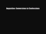 [PDF Download] Augustine: Conversions to Confessions [Download] Online