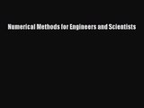 [PDF Download] Numerical Methods for Engineers and Scientists [Read] Online
