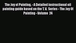 [PDF Download] The Joy of Painting - A Detailed instructional oil painting guide based on the