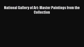 [PDF Download] National Gallery of Art: Master Paintings from the Collection [PDF] Online