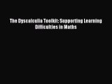 The Dyscalculia Toolkit: Supporting Learning Difficulties in Maths [PDF] Full Ebook