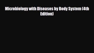 PDF Download Microbiology with Diseases by Body System (4th Edition) PDF Full Ebook