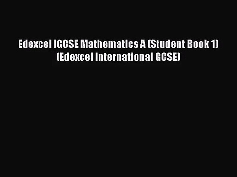 Edexcel IGCSE Mathematics A (Student Book 1) (Edexcel International GCSE) [PDF] Full Ebook