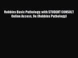 Robbins Basic Pathology: with STUDENT CONSULT Online Access 9e (Robbins Pathology) [PDF Download]