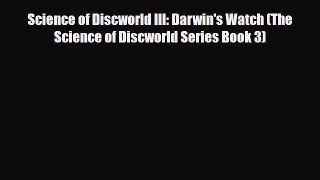 Science of Discworld III: Darwin's Watch (The Science of Discworld Series Book 3) [Download]