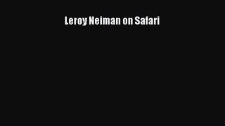 [PDF Download] Leroy Neiman on Safari [PDF] Online