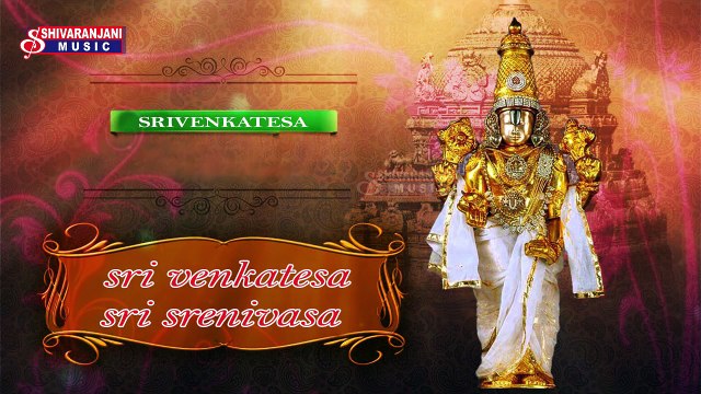 Srivenkatesa || Sri Venkatesa Sri Srinivasa || Lord Shiva Devotional Songs || Venkanna Mahimalu