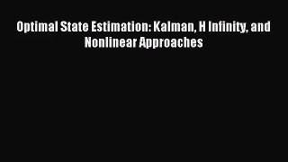 [PDF Download] Optimal State Estimation: Kalman H Infinity and Nonlinear Approaches [PDF] Online