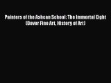 [PDF Download] Painters of the Ashcan School: The Immortal Eight (Dover Fine Art History of