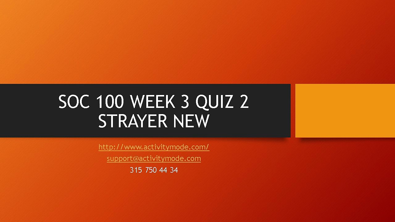 SOC 100 WEEK 3 QUIZ 2 STRAYER NEW