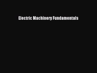 [PDF Download] Electric Machinery Fundamentals [PDF] Full Ebook