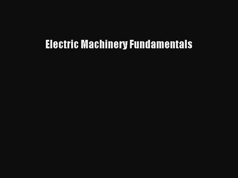 [PDF Download] Electric Machinery Fundamentals [PDF] Full Ebook
