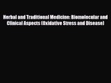 PDF Download Herbal and Traditional Medicine: Biomolecular and Clinical Aspects (Oxidative