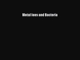 PDF Download Metal Ions and Bacteria PDF Online