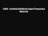 PDF Read CSWE - Certified SolidWorks Expert Preparation Materials Read Full Ebook