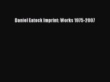 PDF Read Daniel Eatock Imprint: Works 1975-2007 Read Full Ebook