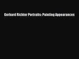 [PDF Download] Gerhard Richter Portraits: Painting Appearances [Download] Online