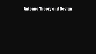 [PDF Download] Antenna Theory and Design [PDF] Online