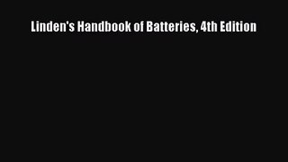 [PDF Download] Linden's Handbook of Batteries 4th Edition [PDF] Full Ebook