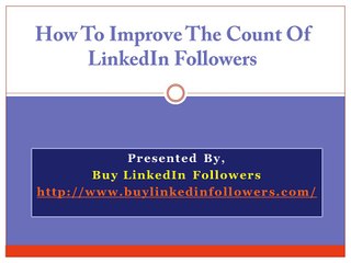 How To Improve The Count Of LinkedIn Followers