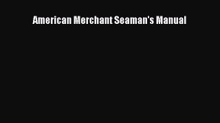 [PDF Download] American Merchant Seaman's Manual [Read] Full Ebook