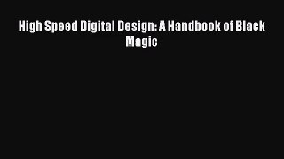 [PDF Download] High Speed Digital Design: A Handbook of Black Magic [PDF] Full Ebook