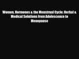 PDF Download Women Hormones & the Menstrual Cycle: Herbal & Medical Solutions from Adolescence