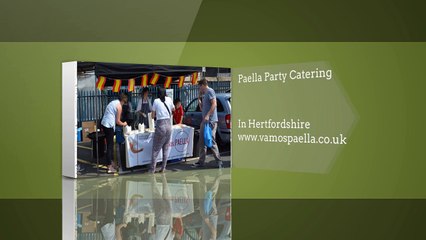 Paella Party Catering In Hertfordshire
