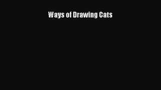[PDF Download] Ways of Drawing Cats [Download] Full Ebook