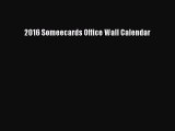 [PDF Download] 2016 Someecards Office Wall Calendar [Download] Full Ebook