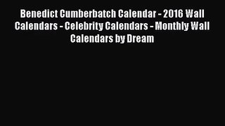 [PDF Download] Benedict Cumberbatch Calendar - 2016 Wall Calendars - Celebrity Calendars -