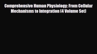 PDF Download Comprehensive Human Physiology: From Cellular Mechanisms to Integration (4 Volume