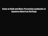 PDF Read Sento at Sixth and Main: Preserving Landmarks of Japanese American Heritage Read Full
