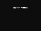 [PDF Download] Facilities Planning [Download] Online